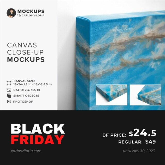 Close Up Canvas Mockups - Black Friday Deal